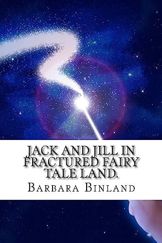 Jack and Jill in Fractured Fairy Tale Land