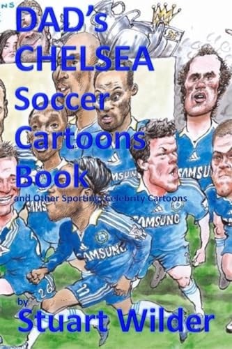 DAD's CHELSEA Soccer Cartoons Book and Other Sporting, Celebrity Cartoons
