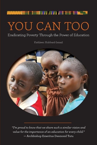 You Can Too Eradicating Poverty Through the Power of Education