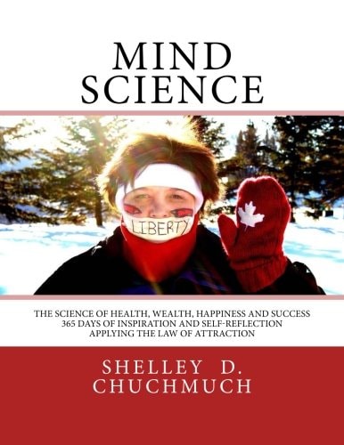 Mind Science The Science of Health, Wealth, Happiness and Success