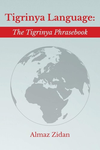 Tigrinya Language The Tigrinya Phrasebook