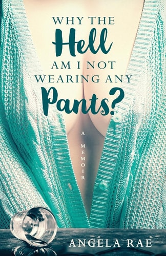 Why the Hell Am I Not Wearing Any Pants?