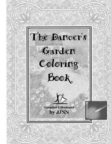 The Dancer's Garden Coloring Book Volume 1