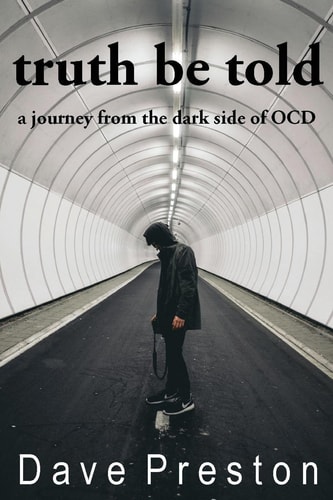 Truth Be Told A Journey from the Dark Side of OCD