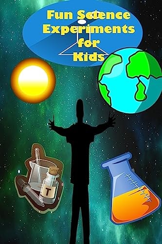 Fun Science Experiments for Kids Fun Science Books for Kids, Science Can Do at Home