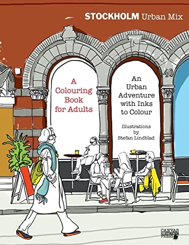 Stockholm Urban Mix, Colouring Book for Adults An Urban Adventure with Inks to Colour