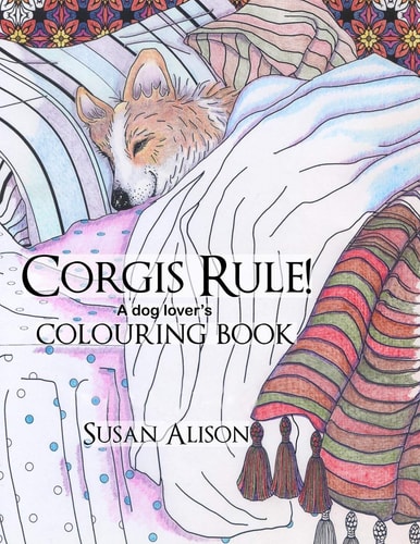 Corgis Rule! a Dog Lover's Colouring Book