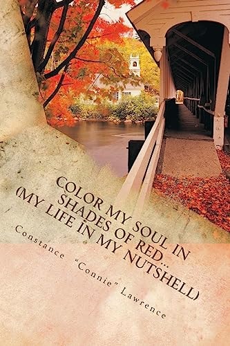 Color My Soul In Shades of Red...(My Life in My Nutshell)