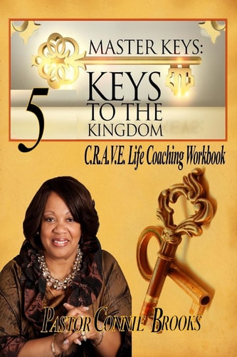 Master Keys: 5 Keys to the Kingdom Crave Life Coaching Workbook - Paperback