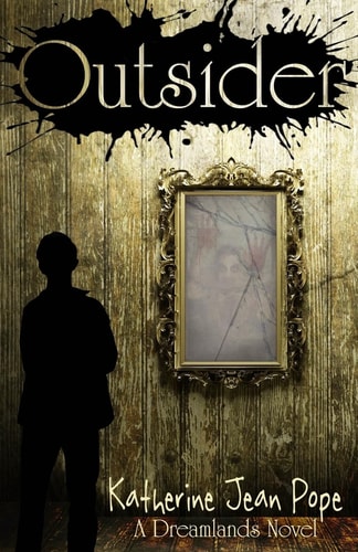 Outsider A Dreamlands Novel