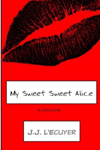 My Sweet Sweet Alice