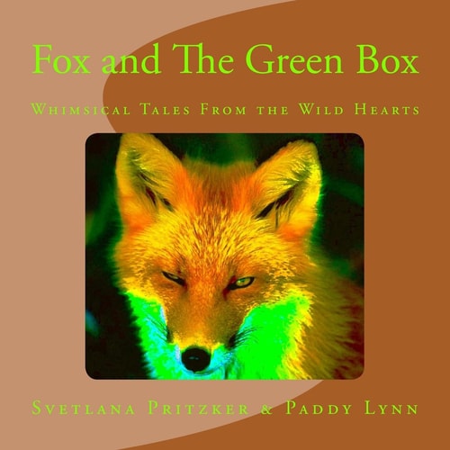 Fox and The Green Box Whimsical Tales From the Wild Hearts