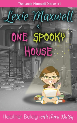 Lexie Maxwell and One Spooky House