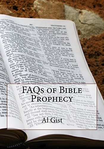 FAQs of Bible Prophecy
