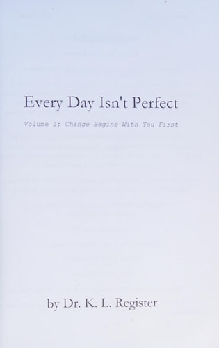 Everyday Isn't Perfect: Change begins with you first