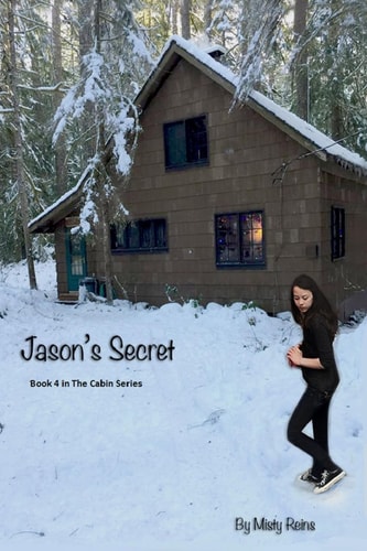 Jason's Secret Book 4 of The Cabin Series