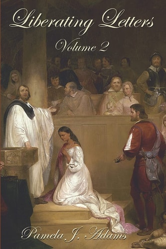Liberating Letters Volume 2 Letters From A Mother To A Daughter To Restore Liberty