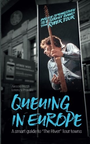 Queuing in Europe 2016 A Smart Guide to "The River" Tour Towns