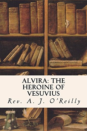 Alvira The Heroine of Vesuvius