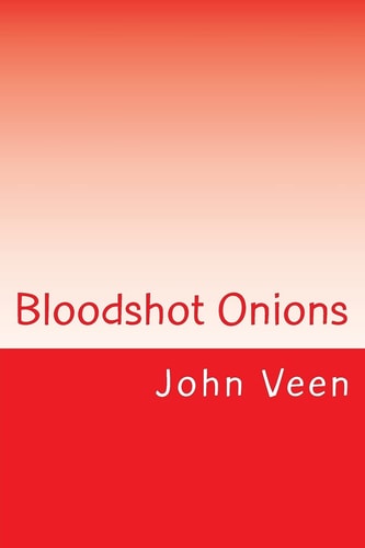 Bloodshot Onions 51 Haiku
