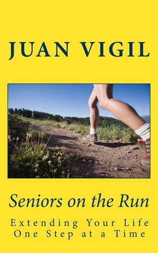 Seniors on the Run Extending Your Life One Step at a Time