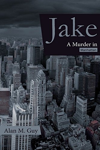 JAKE (a Murder in Manhattan)
