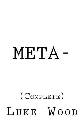 Meta- (Complete)