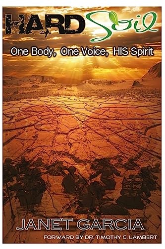 Hard Soil One Body, One Voice and His Spirit
