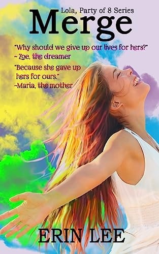 Merge Book Three, "Lola, Party of 8" Series