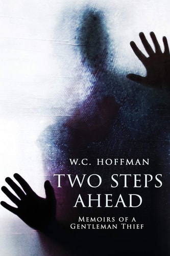 Two Steps Ahead Memoirs of a Gentleman Thief