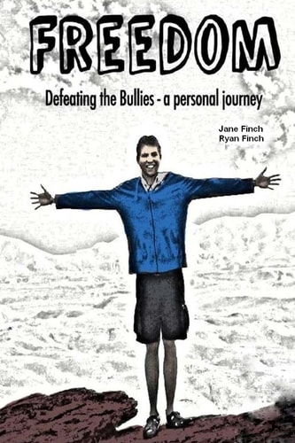 Freedom Defeating the Bullies - a Personal Journey