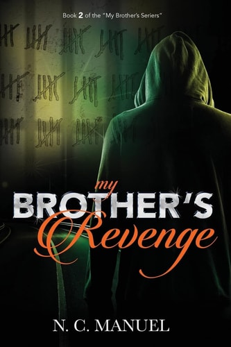 My Brothers Revenge Retaliation Is a Must... Revenge Is a Promise