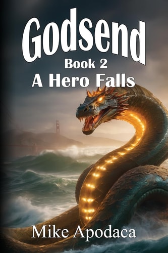 Godsend 2 A Hero Falls