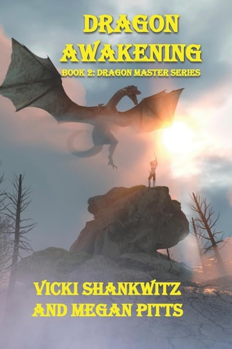 The Dragon Awakening Book 2: the Dragon Master Series