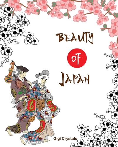 Beauty of Japan A Creative Coloring Book for Adults