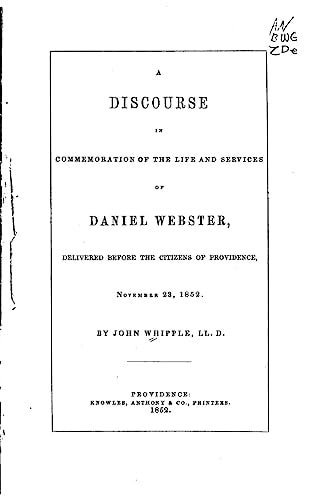 A Discourse in Commemoration of the Life and Services of Daniel Webster