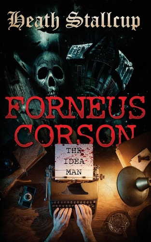 Forneus Corson The Idea Man