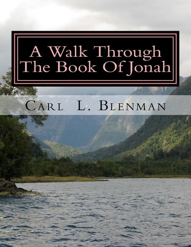 A Walk Through The Book Of Jonah A Work Book