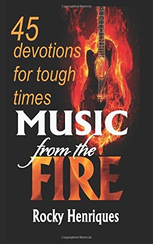 Music from the Fire 45 Devotions for Tough Times