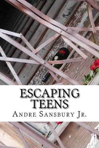 Escaping Teens Change Your Life, Don't Let Life Change You.