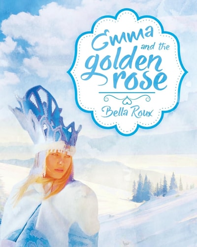 Emma and the Golden Rose