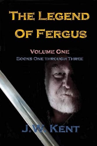 The Legend of Fergus Volume One: Books One Through Three