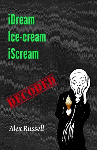 IDream Ice-Cream IScream - Decoded