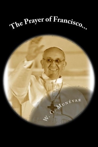 The Prayer of Francisco... Symbol of Commitment and Love...