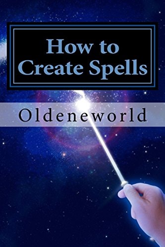 How to Create Spells You! the Wise and Powerful Spell-Caster