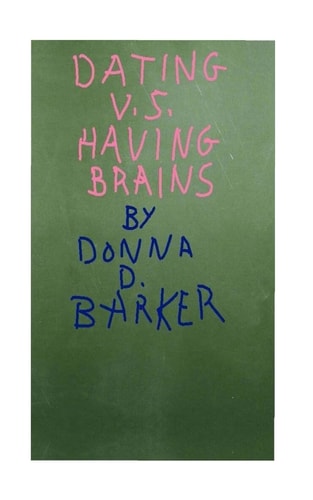 Dating V. S. Having Brains
