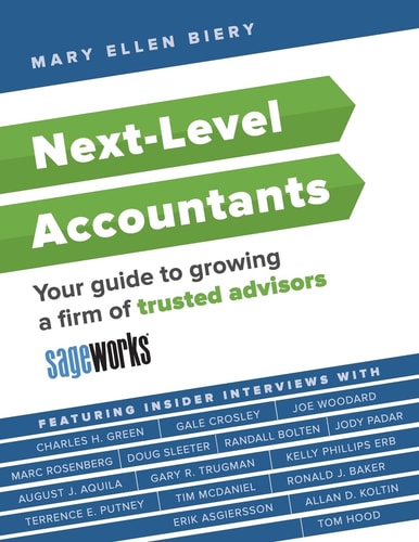 Next-Level Accountants Your Guide to Growing a Firm of Trusted Advisors
