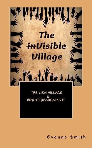The InVisible Village
