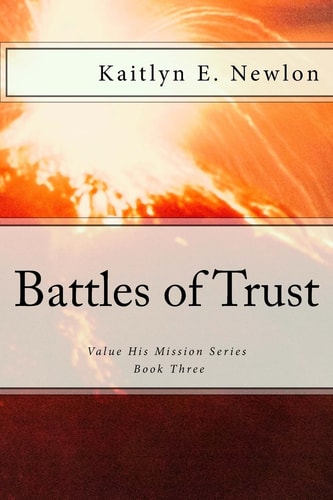 Battles of Trust Value His Mission Series