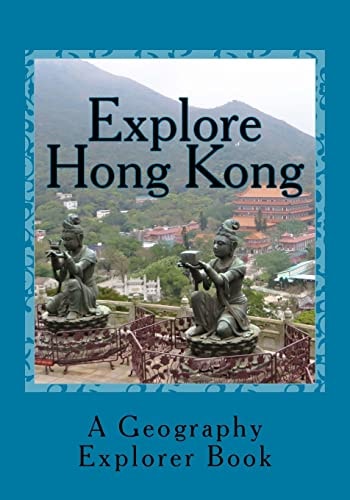 Explore Hong Kong A Geography Explorer Book